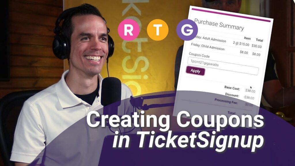 RTG graphic for ‘Creating Coupons in TicketSignup’ with a speaker and a purchase summary/coupon code screenshot.