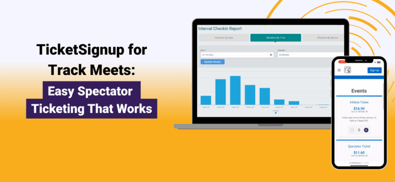 "TicketSignup for Track Meets: Easy Spectator Ticketing That Works” on the left, with “Easy Spectator Ticketing That Works” highlighted in a purple block. On the right, a laptop screen shows an “Interval CheckIn Report” bar chart (check-ins by time), and a phone screen displays a ticket purchase page with “Athlete Ticket” and “Spectator Ticket” options. The background fades from light gray to orange with pink and purple curved accent lines in the top-right corner.
